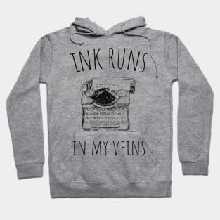 ink runs in my veins Hoodie